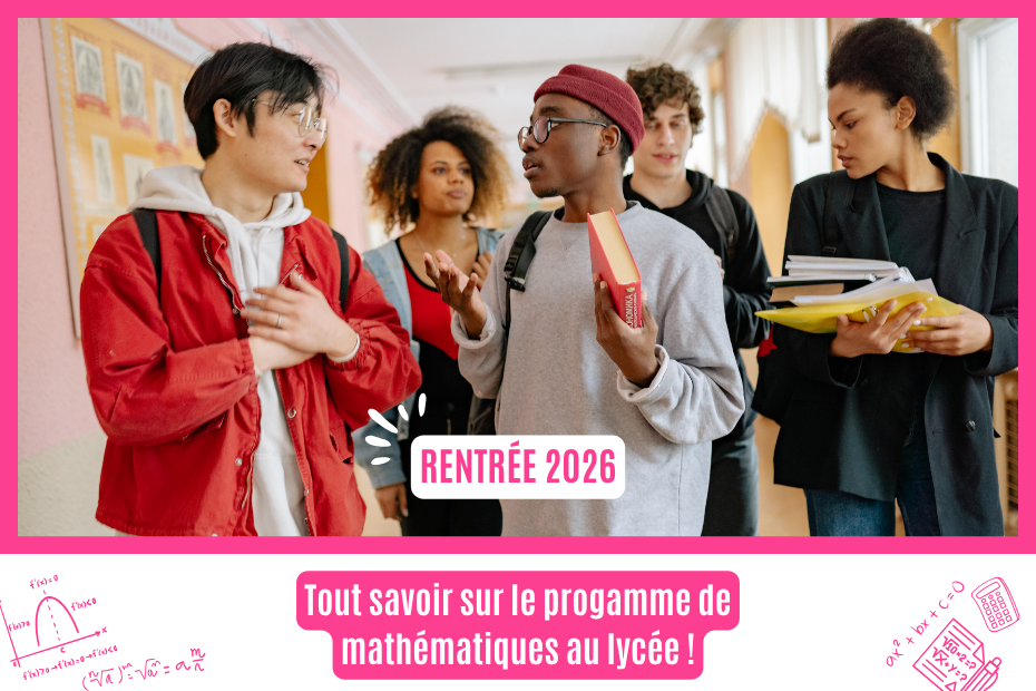 Réforme 2026 : ce qui change concrètement dans les programmes de mathématiques au lycée