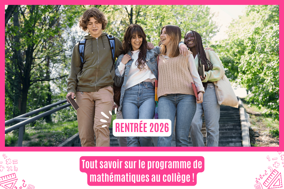 Réforme 2026 : ce qui change concrètement dans les programmes de mathématiques au collège (Cycle 4)